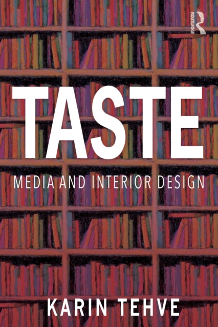 Taste: Media and Interior Design