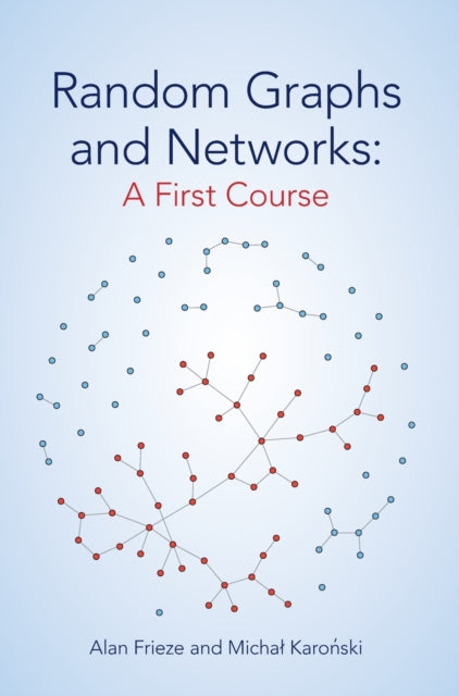 Random Graphs and Networks: A First Course