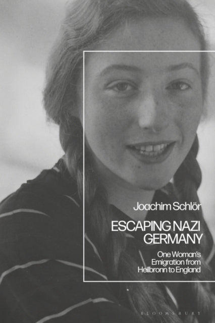 Escaping Nazi Germany: One Woman's Emigration from Heilbronn to England