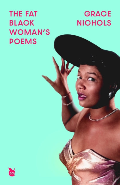 The Fat Black Woman's Poems: Virago 50th Anniversary Edition