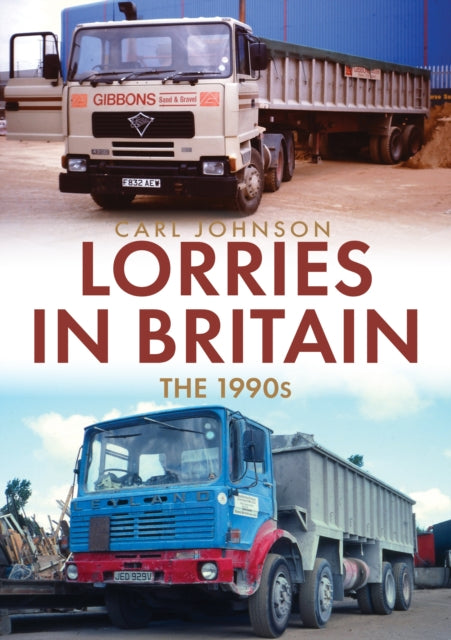 Lorries in Britain: The 1990s