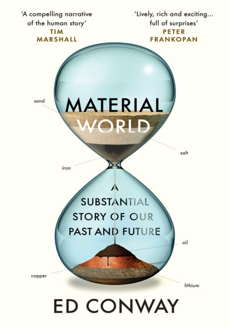 Material World: A Substantial Story of Our Past and Future