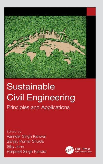 Sustainable Civil Engineering: Principles and Applications