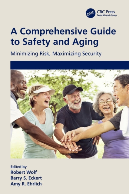 A Comprehensive Guide to Safety and Aging: Minimizing Risk, Maximizing Security