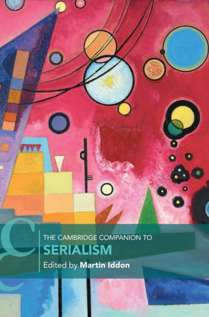 The Cambridge Companion to Serialism