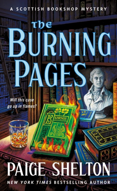 The Burning Pages: A Scottish Bookshop Mystery