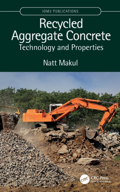 Recycled Aggregate Concrete: Technology and Properties