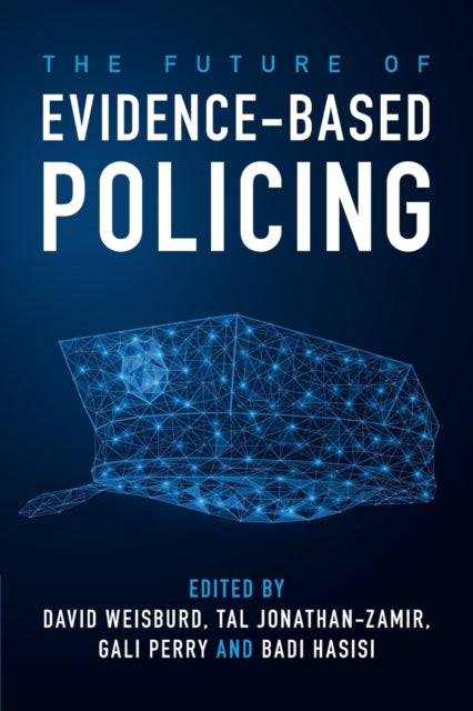 The Future of Evidence-Based Policing