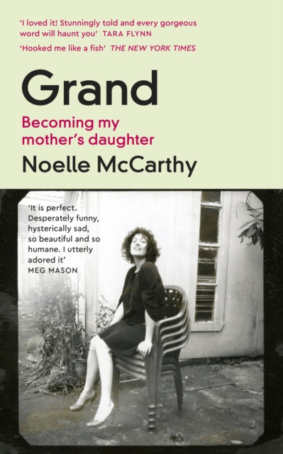 Grand: Becoming My Mother's Daughter