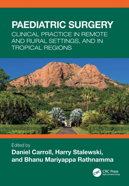 Paediatric Surgery: Clinical Practice in Remote and Rural Settings, and in Tropical Regions