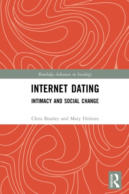 Internet Dating: Intimacy and Social Change