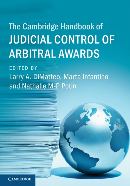 The Cambridge Handbook of Judicial Control of Arbitral Awards