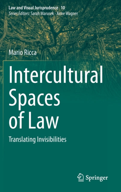 Intercultural Spaces of Law: Translating Invisibilities