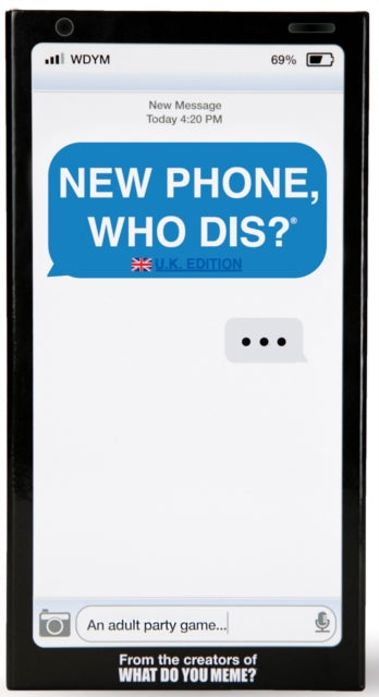 New Phone Who Dis? UK Edition