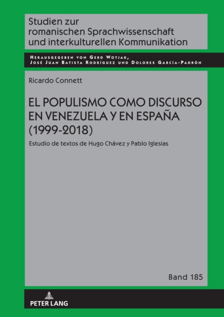 Studien zur romanischen Sprachwissenschaft und interkulturellen Kommunikation: Estudio de textos de Hugo Chavez y Pablo Iglesias