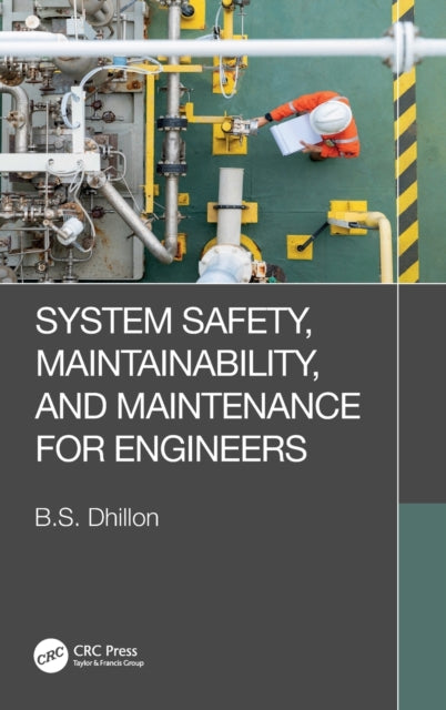 System Safety, Maintainability, and Maintenance for Engineers