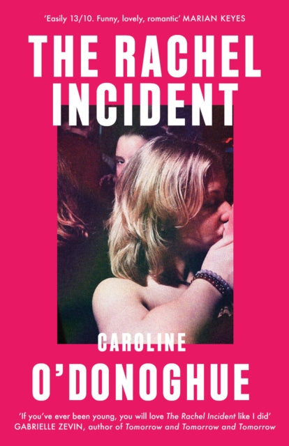 The Rachel Incident: Discover 2023's most anticipated summer read - a hilarious, heartfelt story of unexpected love from the bestselling author