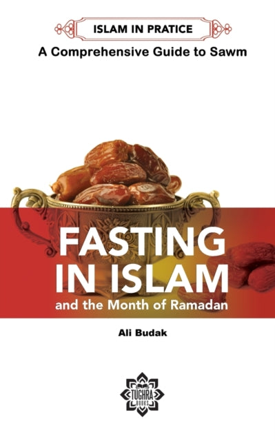 Fasting in Islam and the Month of Ramadan: A Comprehensive Guide to Sawm
