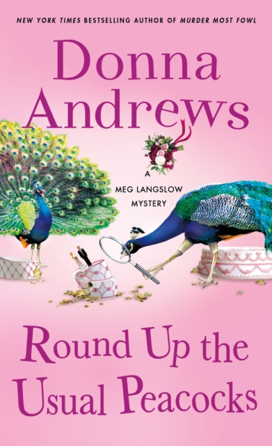 Round Up the Usual Peacocks: A Meg Langslow Mystery