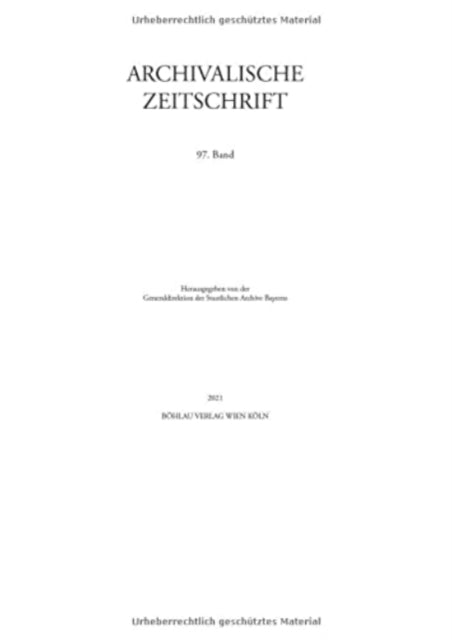 Archivalische Zeitschrift 97 (2021)