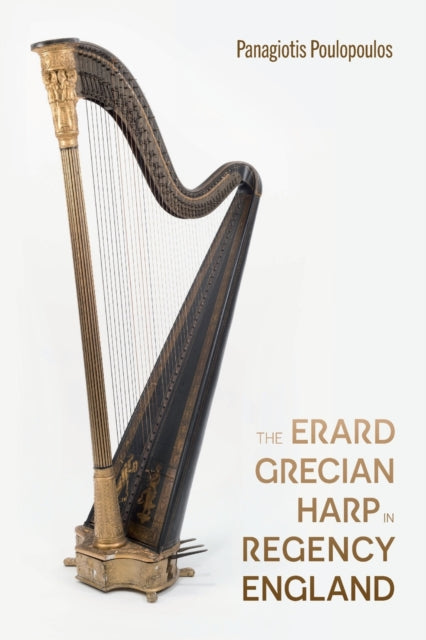 The Erard Grecian Harp in Regency England