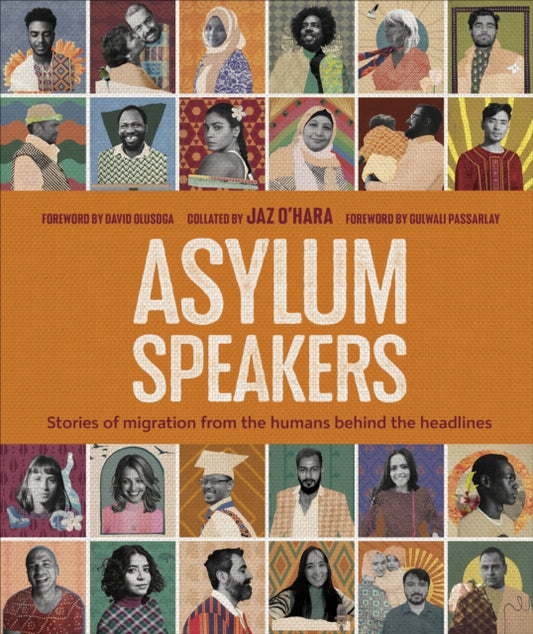 Asylum Speakers: Stories of Migration From the Humans Behind the Headlines