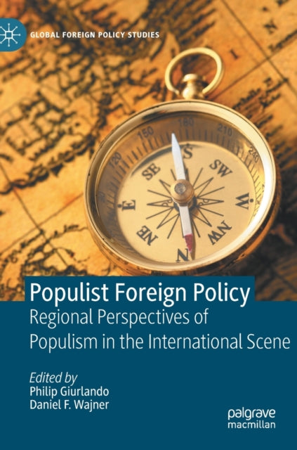 Populist Foreign Policy: Regional Perspectives of Populism in the International Scene