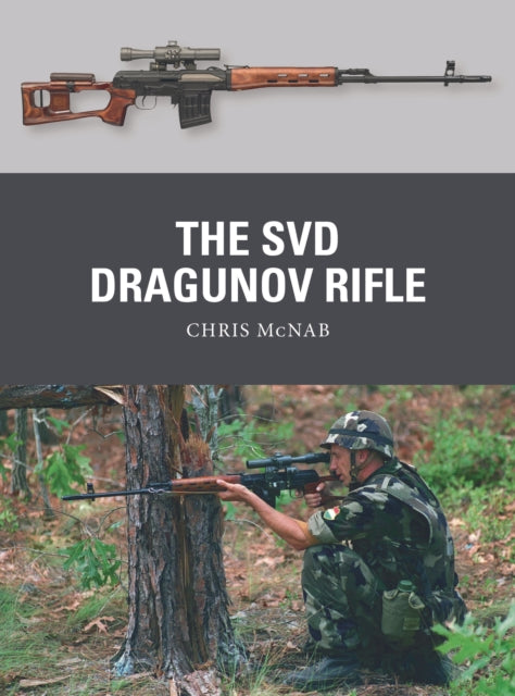 The SVD Dragunov Rifle