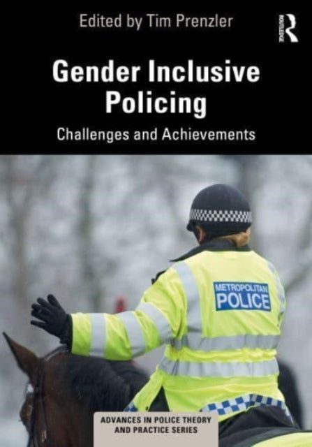 Gender Inclusive Policing: Challenges and Achievements