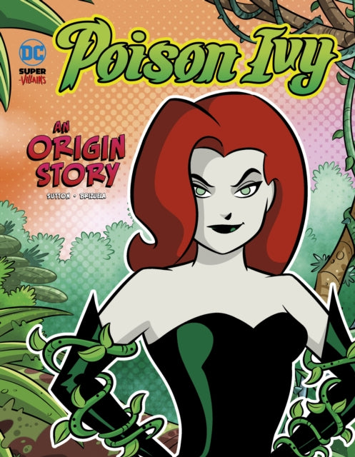 Poison Ivy: An Origin Story