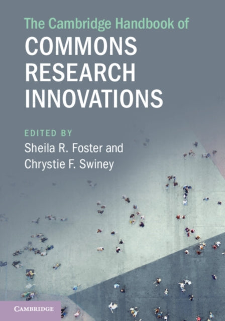 The Cambridge Handbook of Commons Research Innovations