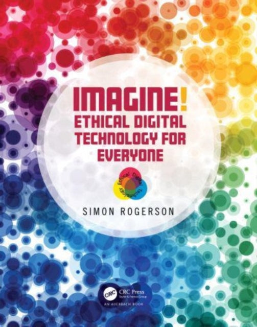 Imagine! Ethical Digital Technology for Everyone