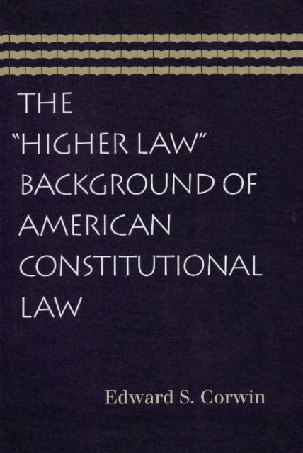 Higher Law Background of American Constitutional Law