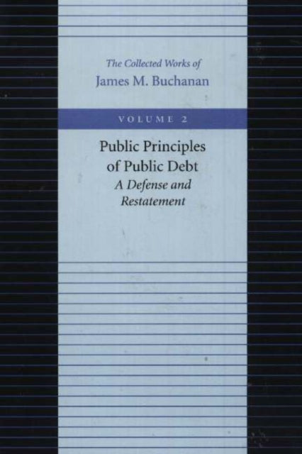 Public Principles of Public Debt -- A Defense & Restatement