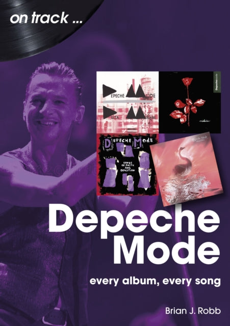 Depeche Mode On Track: Every Album, Every Song