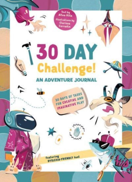 30 Day Challenge: An Adventure Journal - 30 Days of Tasks for Creative and Imaginative Play