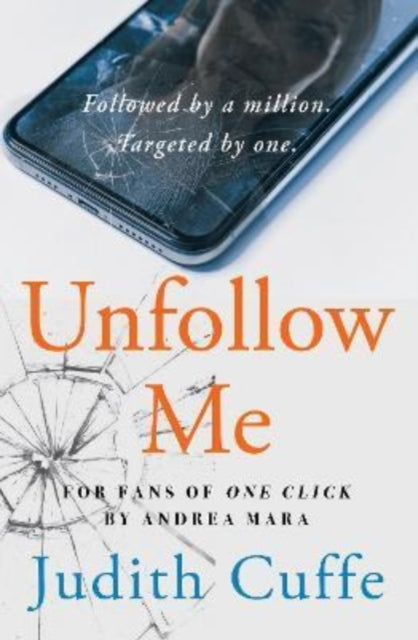 Unfollow Me: A Modern day suspense thriller