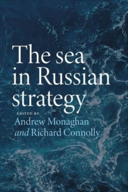 The Sea in Russian Strategy