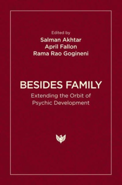 Besides Family: Extending the Orbit of Psychic Development