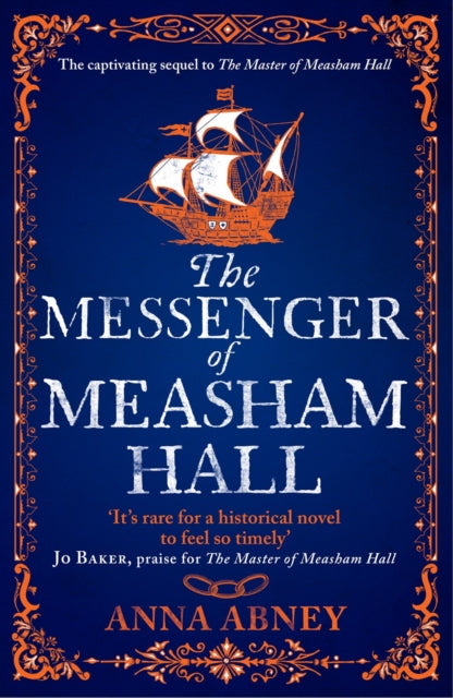 The Messenger of Measham Hall: A 17th century tale of espionage and intrigue