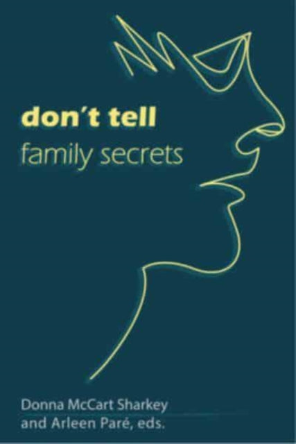 Don?t Tell: Family Secrets