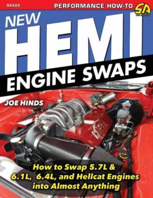 New Hemi Engine Swaps:: How to Swap 5.7, 6.1, 6.4 & Hellcat Engines into Almost Anything