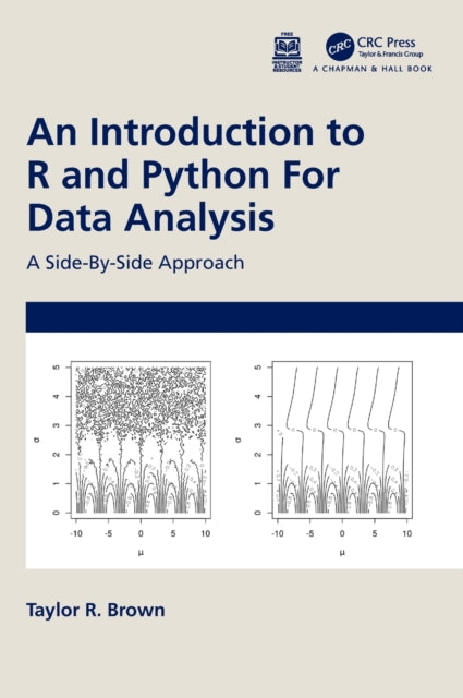 An Introduction to R and Python for Data Analysis: A Side-By-Side Approach