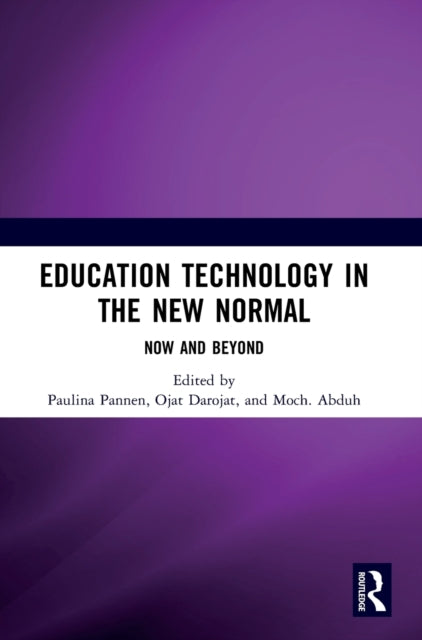 Education Technology in the New Normal: Now and Beyond: Proceedings of the International Symposium on Open, Distance, and E-Learning (ISODEL 2021), Jakarta, Indonesia, 1 - 3 December 2021