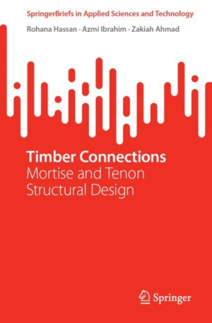 Timber Connections: Mortise and Tenon Structural Design