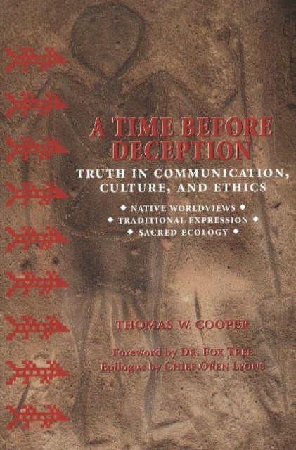 Time Before Deception: Truth in Communication, Culture & Ethics