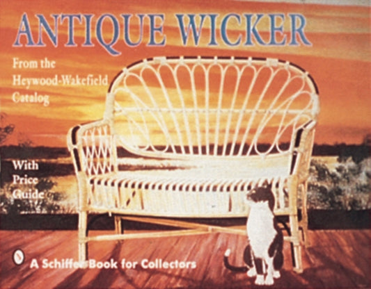 Antique Wicker: From the Heywood-Wakefield Catalog