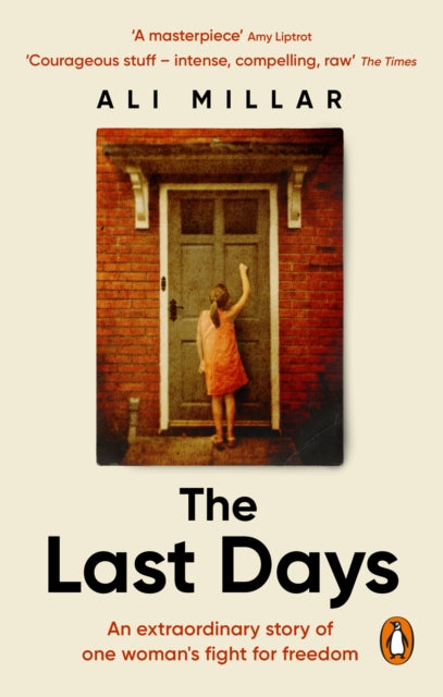 The Last Days: A memoir of faith, desire and freedom