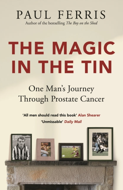 The Magic in the Tin: From the author of the critically acclaimed THE BOY ON THE SHED