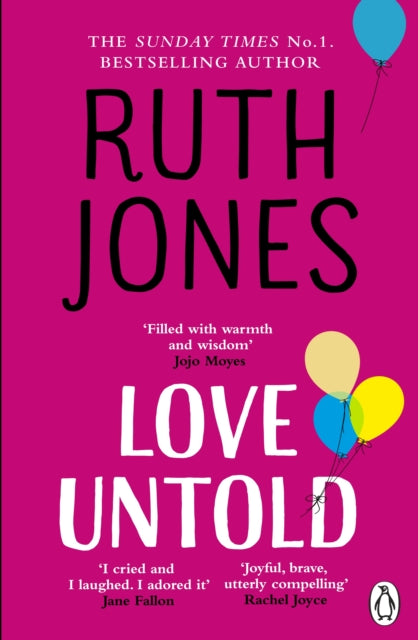 Love Untold: The joyful and life-affirming novel from the No.1 Sunday Times bestselling author
